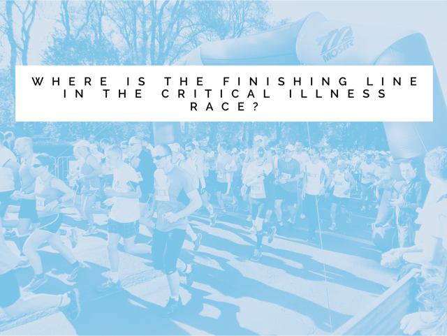 Where is the finishing line in the critical illness race?